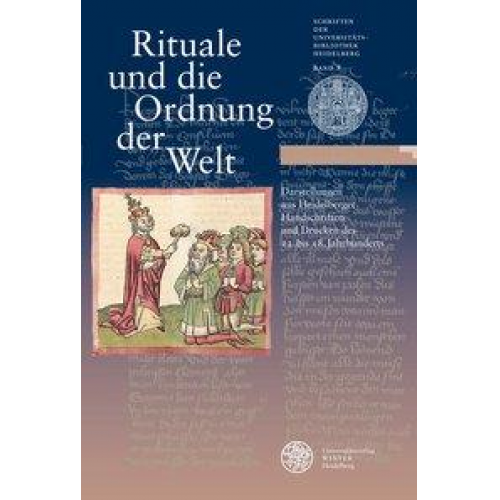 Universitätsbibliothek Heidelberg - Rituale und die Ordnung der Welt