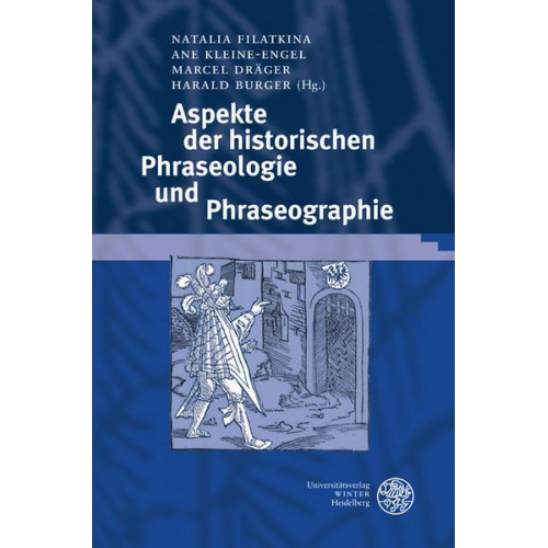 Aspekte der historischen Phraseologie und Phraseographie