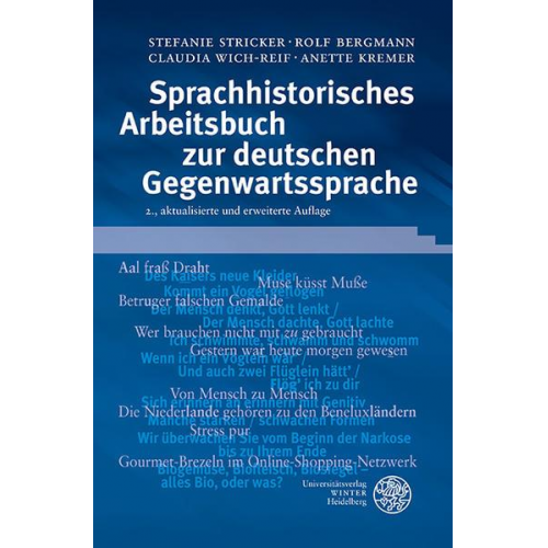 Stefanie Stricker & Rolf Bergmann & Claudia Wich-Reif & Anette Kremer - Sprachhistorisches Arbeitsbuch zur deutschen Gegenwartssprache