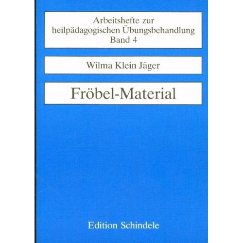 Wilma Klein Jäger - Fröbel-Material