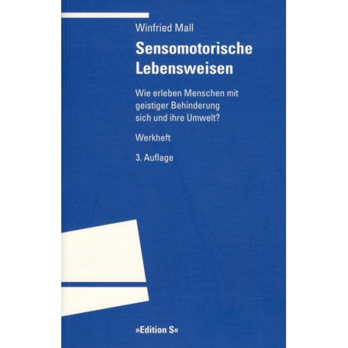 Winfried Mall - Sensomotorische Lebensweisen