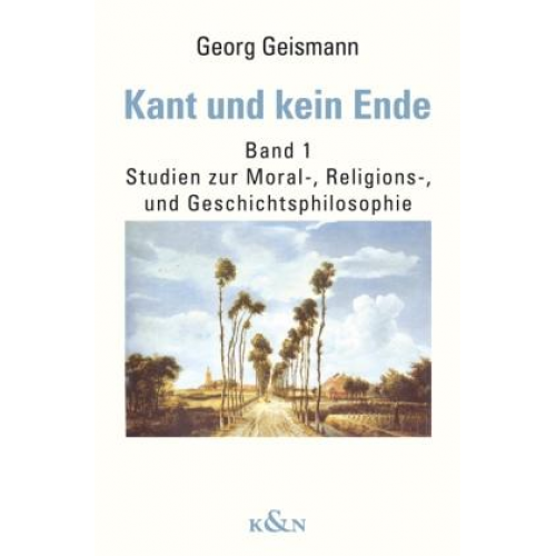 Georg Geismann - Kant und kein Ende