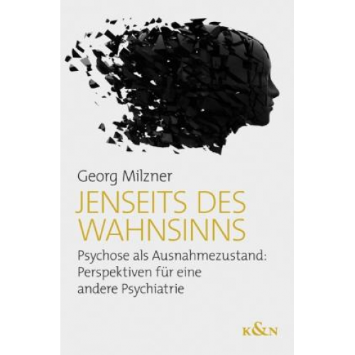 Georg Milzner - Jenseits des Wahnsinns