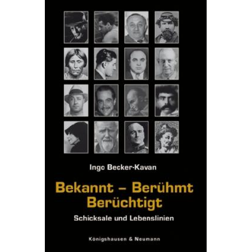 Ingo Becker-Kavan - Bekannt – Berühmt – Berüchtigt