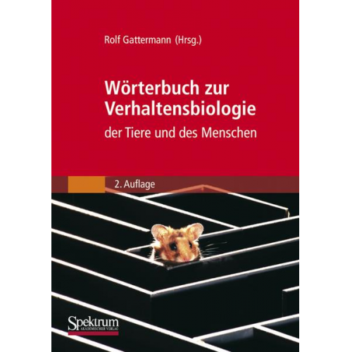 Rolf Gattermann - Wörterbuch zur Verhaltensbiologie der Tiere und des Menschen