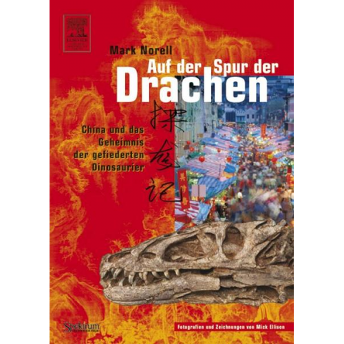 Mark Norell - Auf der Spur der Drachen