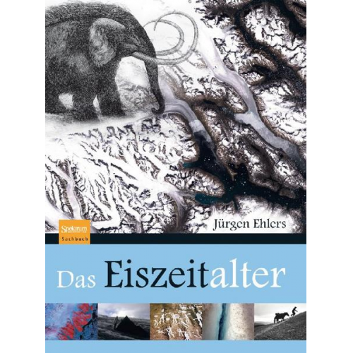 Jürgen Ehlers - Das Eiszeitalter