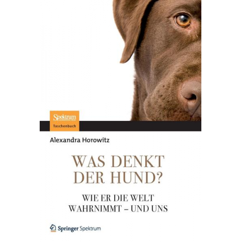 Alexandra Horowitz - Was denkt der Hund?