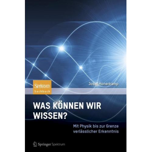 Josef Honerkamp - Was können wir wissen?