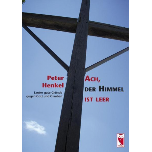 Peter Henkel - Ach, der Himmel ist leer