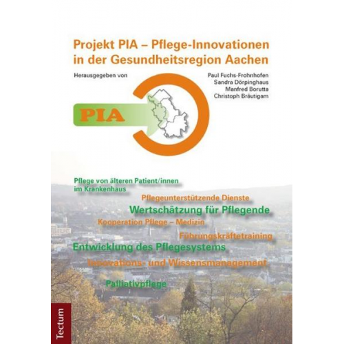 Paul Fuchs-Frohnhofen - PIA - Pflege-Innovationen in der Gesundheitsregion Aachen
