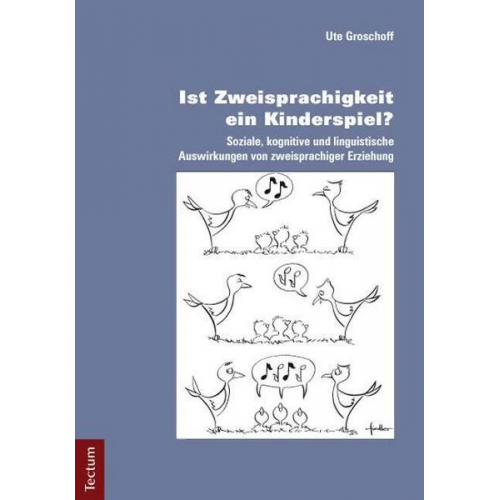 Ute Groschoff - Ist Zweisprachigkeit ein Kinderspiel?