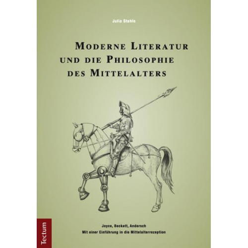Julia Stehle - Moderne Literatur und die Philosophie des Mittelalters