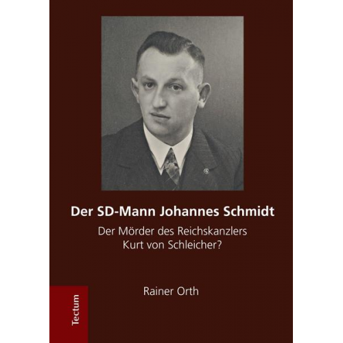 Rainer Orth - Der SD-Mann Johannes Schmidt