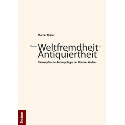 Marcel Müller - Von der 'Weltfremdheit' zur 'Antiquiertheit