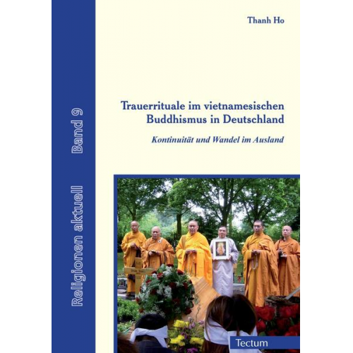 Thanh Ho - Trauerrituale im vietnamesischen Buddhismus in Deutschland