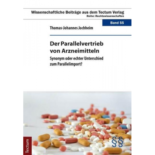 Thomas-Johannes Jochheim - Der Parallelvertrieb von Arzneimitteln