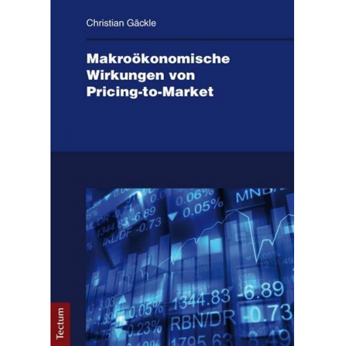 Christian Gäckle - Makroökonomische Wirkungen von Pricing-to-Market