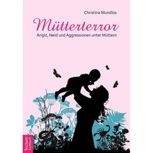 Christina Mundlos - Mütterterror