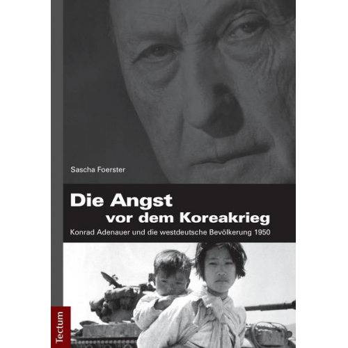 Sascha Foerster - Die Angst vor dem Koreakrieg