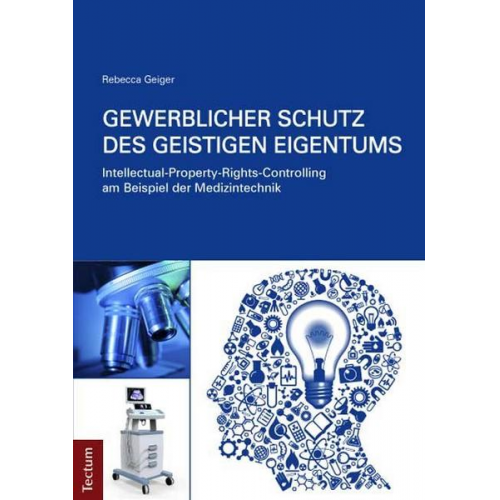 Rebecca Geiger - Gewerblicher Schutz des geistigen Eigentums