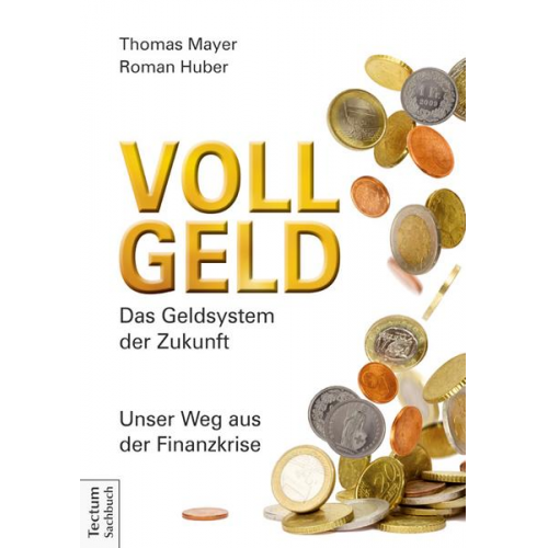 Thomas Mayer & Roman Huber - Vollgeld