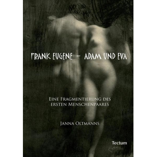 Janna Oltmanns - Frank Eugene – Adam und Eva