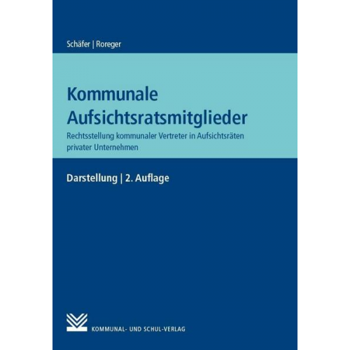 Roland Schäfer & Bernd Roreger - Kommunale Aufsichtsratsmitglieder