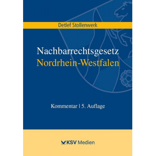 Detlef Stollenwerk - Nachbarrechtsgesetz Nordrhein-Westfalen