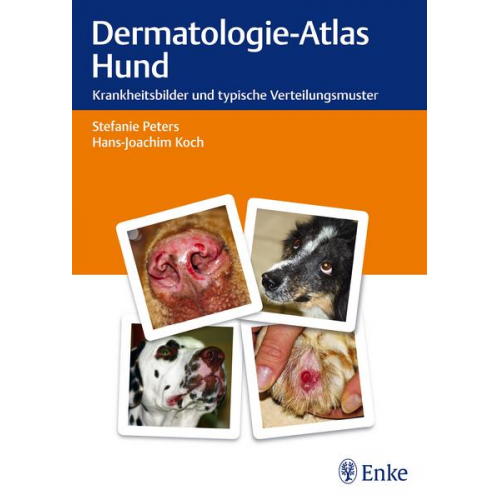 Stefanie Peters & Hans-Joachim Koch - Dermatologie-Atlas Hund