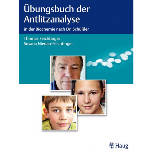 Thomas Feichtinger & Susana Niedan-Feichtinger - Übungsbuch der Antlitzanalyse