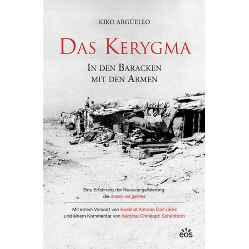 Kiko Argüello - Das Kerygma - In den Baracken mit den Armen