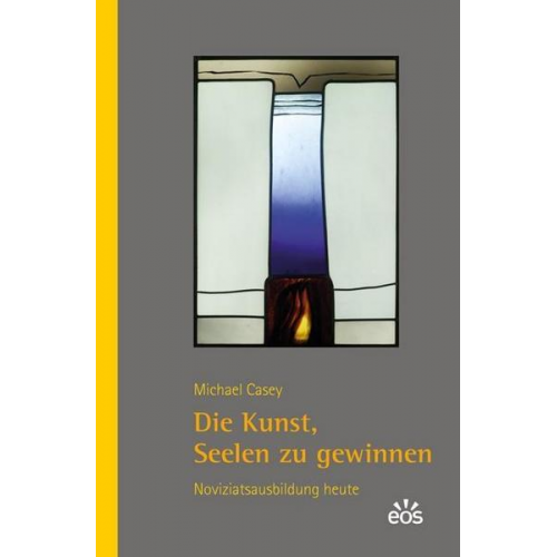 Michael Casey - Die Kunst, Seelen zu gewinnen