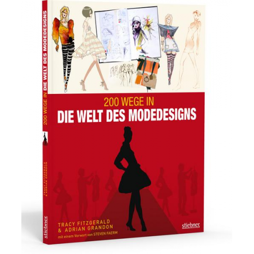 Tracy Fitzgerald & Adrian Grandon - 200 Wege in die Welt des Modedesigns