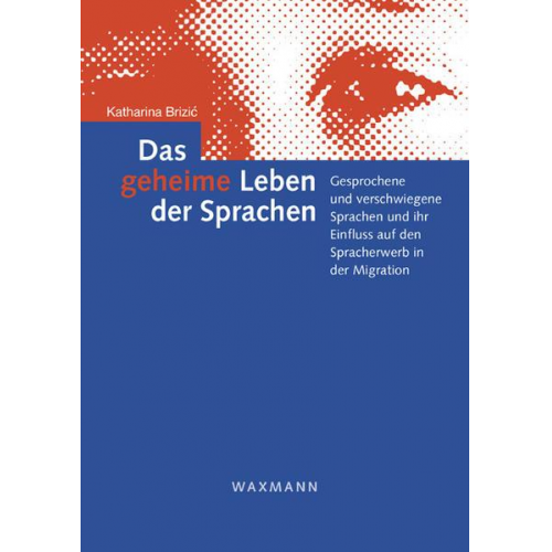 Katharina Brizic - Das geheime Leben der Sprachen