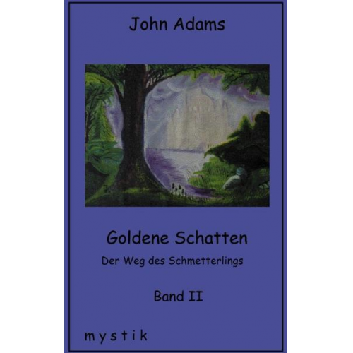 John Adams - Goldene Schatten Band II