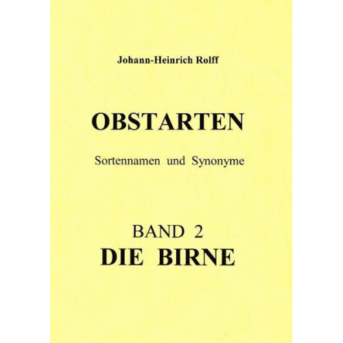 Johann H. Rolff - Obstarten Sortennamen und Synonyme