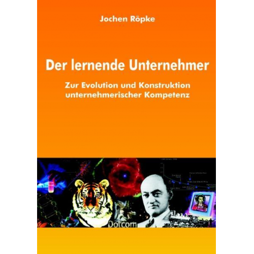 Jochen Röpke - Der lernende Unternehmer