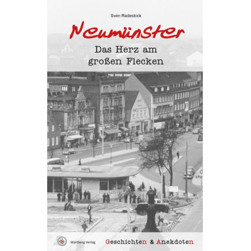 Sven Radestock - Geschichten und Anekdoten aus Neumünster