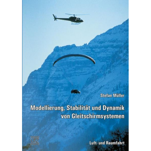 Stefan Müller - Modellierung, Stabilität und Dynamik von Gleitschirmsystemen