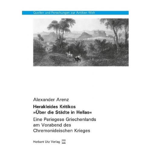 Alexander Arenz - Herakleides Kritikos »Über die Städte in Hellas«