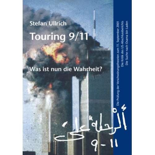 Stefan Ullrich - Touring 9/11 - Was ist nun die Wahrheit?