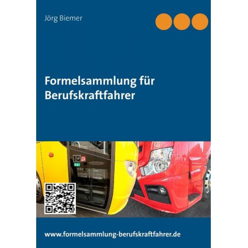 Jörg Biemer - Formelsammlung für Berufskraftfahrer