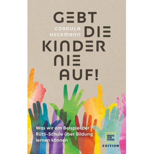 Cordula Heckmann - Gebt die Kinder nie auf