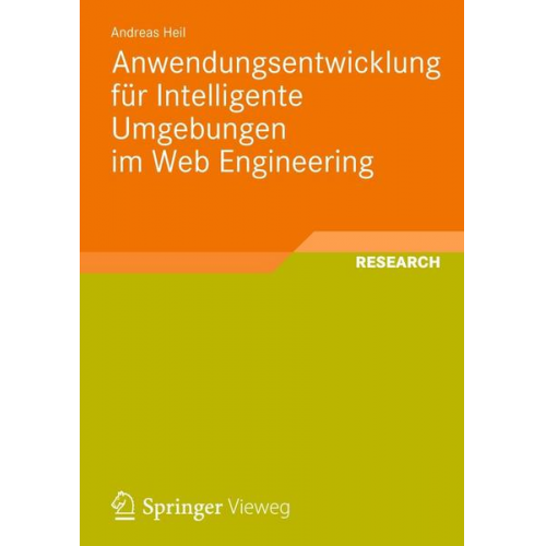 Andreas Heil - Anwendungsentwicklung für Intelligente Umgebungen im Web Engineering