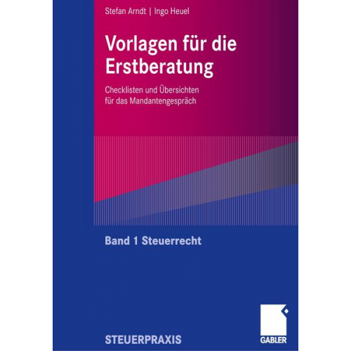 Stefan Arndt & Ingo Heuel - Vorlagen für die Erstberatung - Steuerrecht