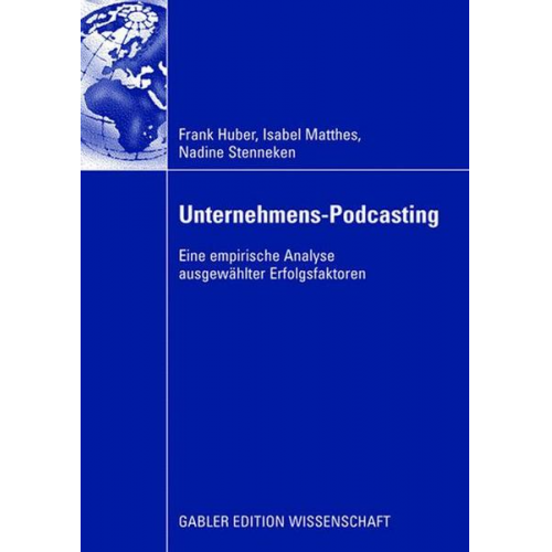 Frank Huber & Isabel Matthes & Nadine Stenneken - Unternehmens-Podcasting