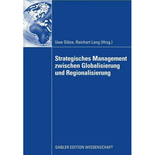 Strategisches Management zwischen Globalisierung und Regionalisierung