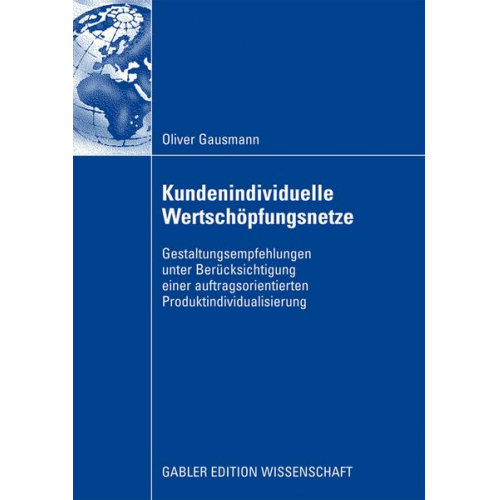 Oliver Gausmann - Kundenindividuelle Wertschöpfungsnetze