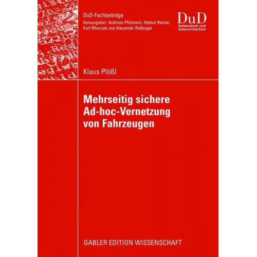 Klaus Plössl - Mehrseitig sichere Ad-hoc-Vernetzung von Fahrzeugen